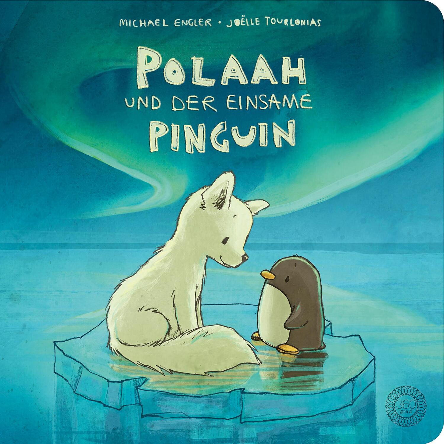 Cover: 9783961856039 | Polaah und der einsame Pinguin | Das Pappbilderbuch | Michael Engler