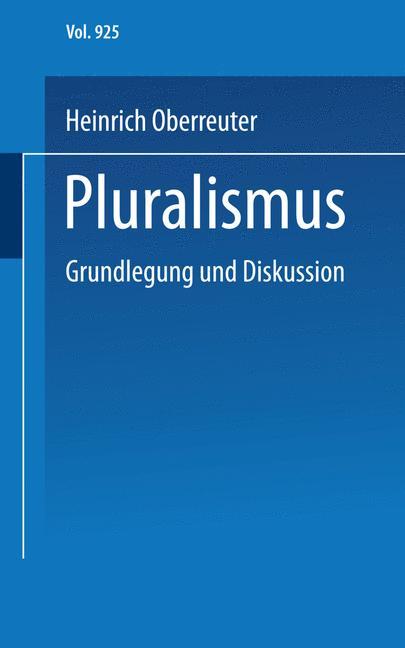 Cover: 9783810002839 | Pluralismus | Grundlegung und Diskussion | Heinrich Oberreuter | Buch