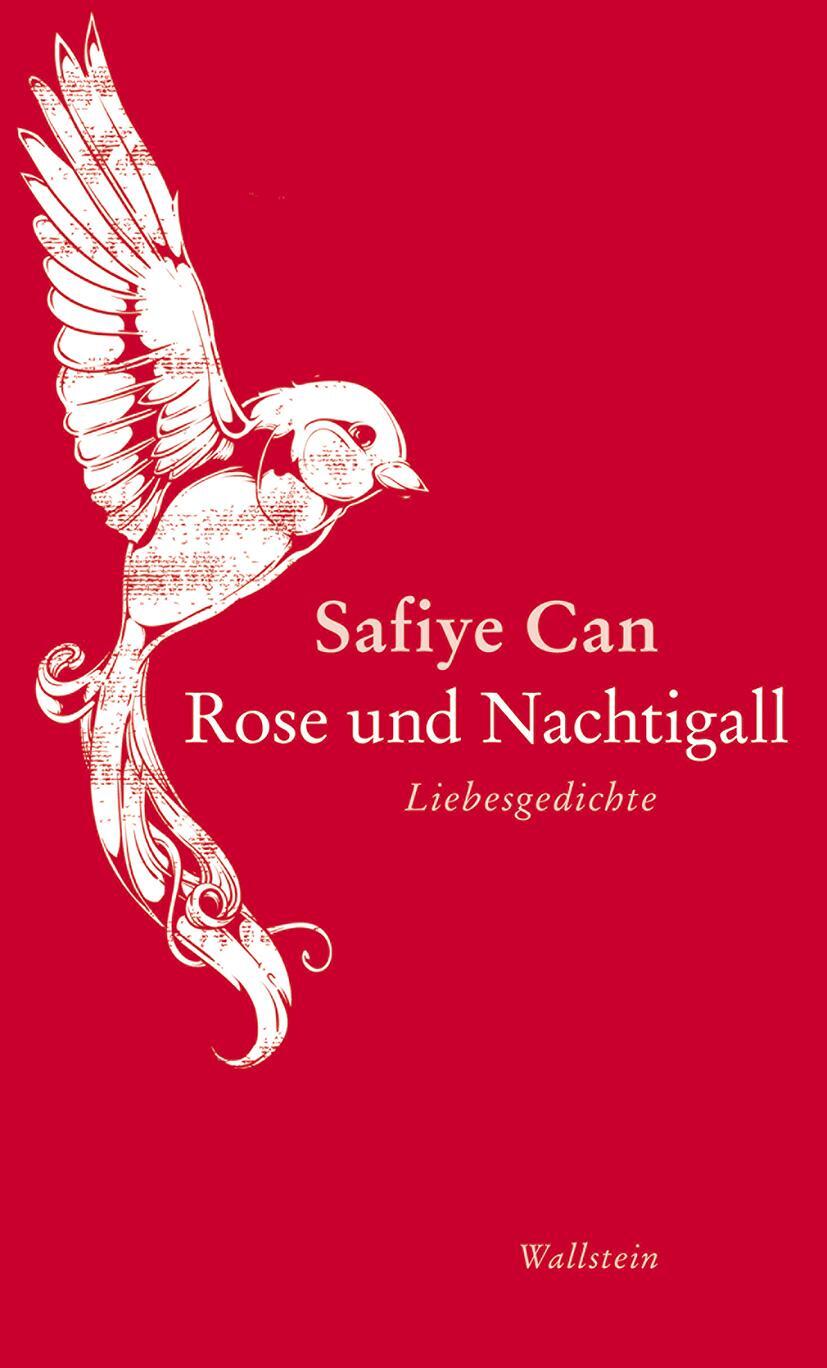Cover: 9783835336094 | Rose und Nachtigall | Liebesgedichte | Safiye Can | Buch | 108 S.