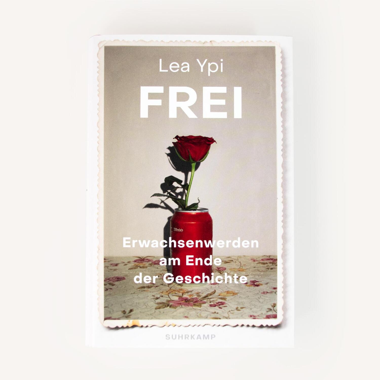 Bild: 9783518430347 | Frei | Erwachsenwerden am Ende der Geschichte | Lea Ypi | Buch | 2022