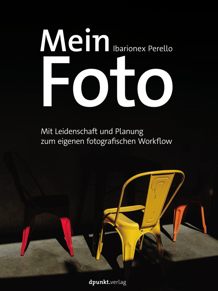 Cover: 9783864906459 | Mein Foto | Ibarionex Perello | Buch | XIII | Deutsch | 2019 | dpunkt
