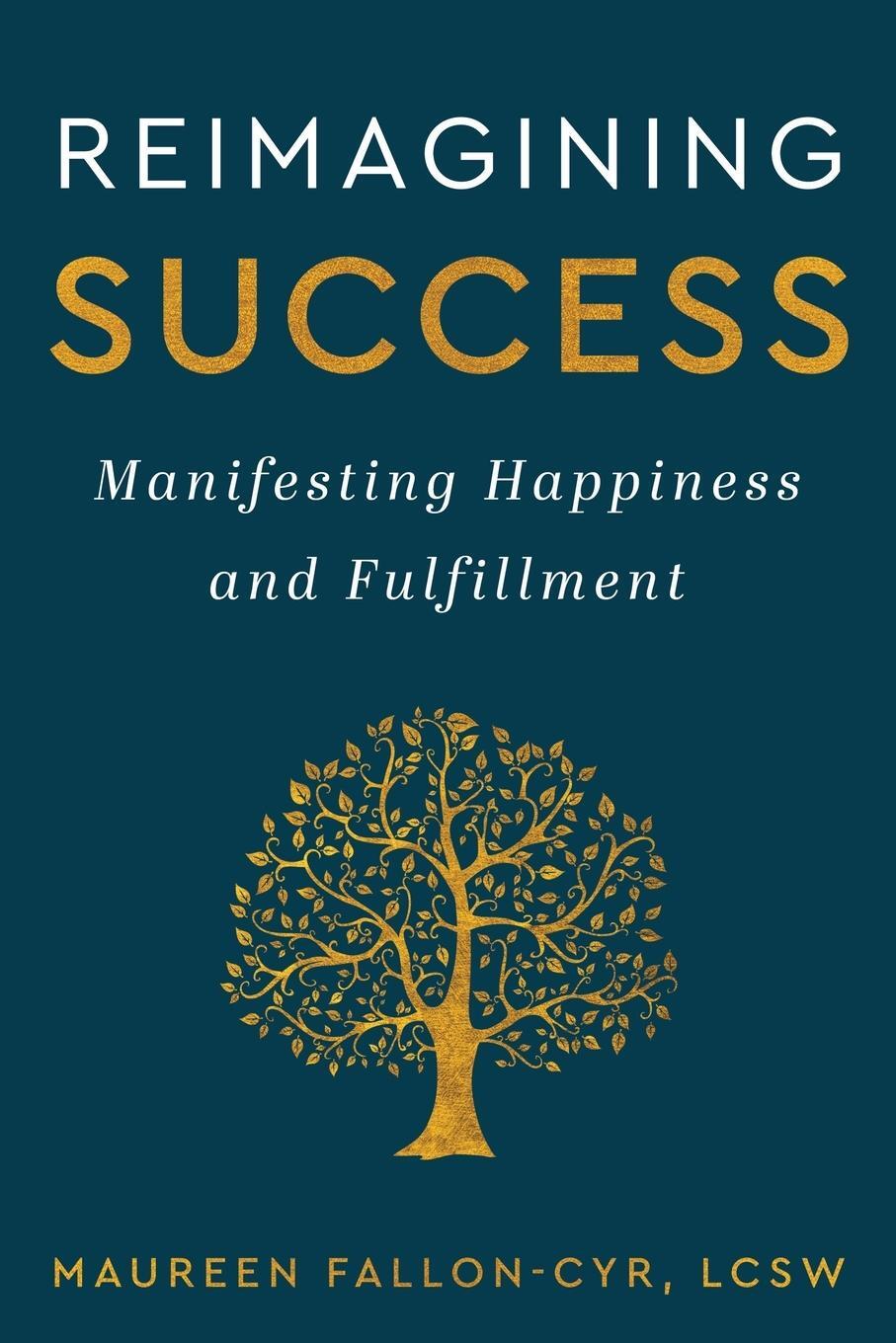 Cover: 9781961624283 | Reimagining Success | Manifesting Happiness and Fulfillment | Buch