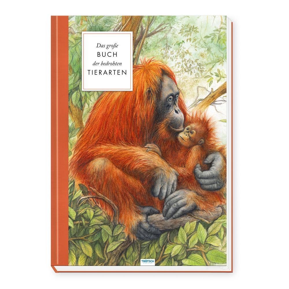 Cover: 9783988020840 | Trötsch Sachbuch Das große Buch der bedrohten Tierarten | Radek Malý