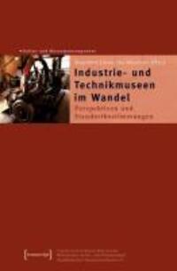 Cover: 9783899422689 | Industrie- und Technikmussen im Wandel | Taschenbuch | 302 S. | 2005