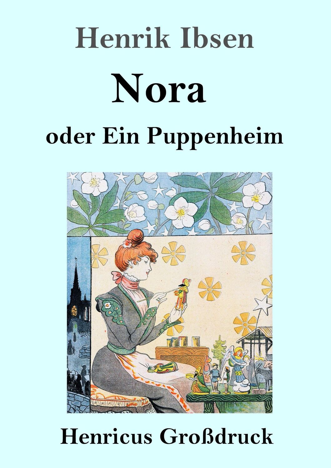 Cover: 9783847831143 | Nora oder Ein Puppenheim (Großdruck) | Henrik Ibsen | Taschenbuch