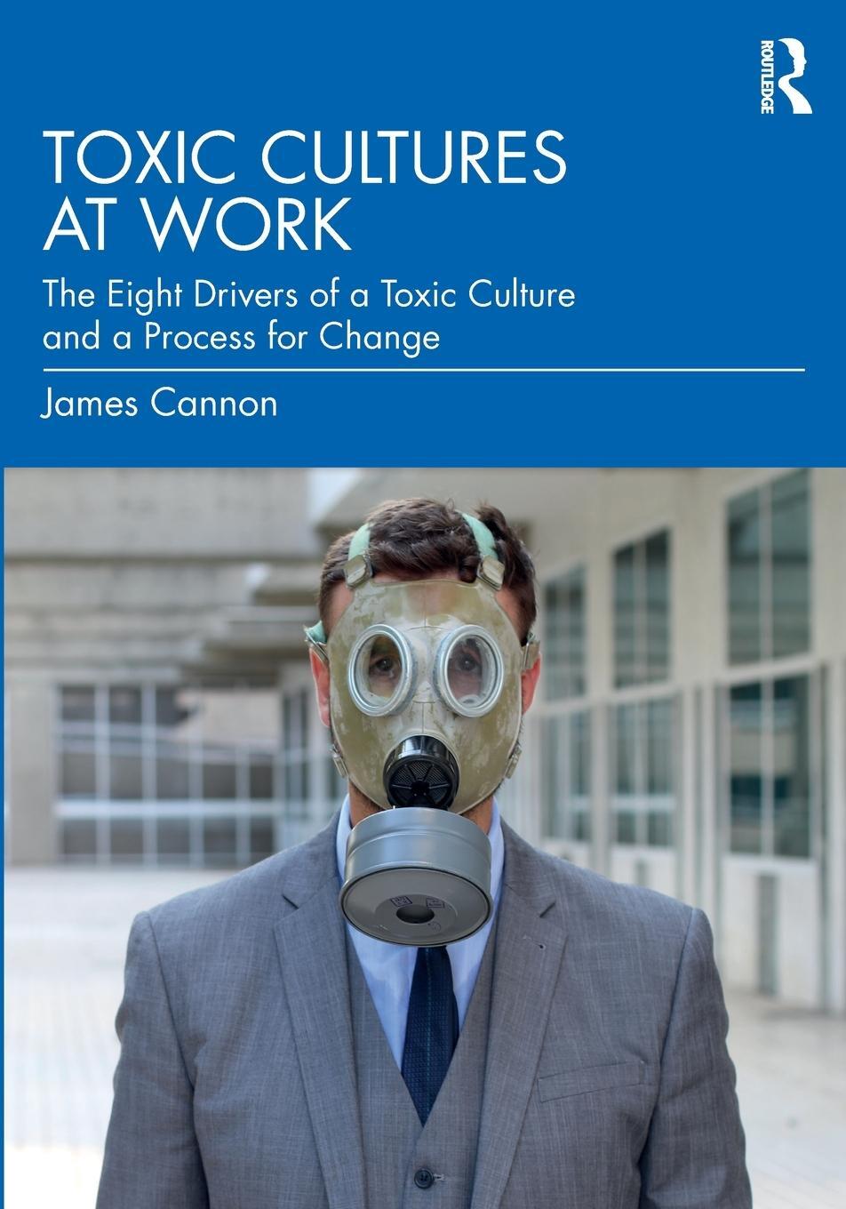 Cover: 9781032309354 | Toxic Cultures at Work | James Cannon | Taschenbuch | Englisch | 2022