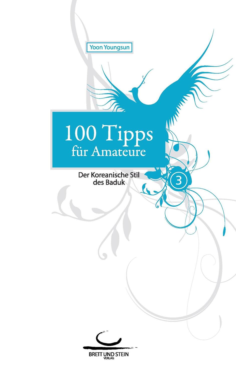 Cover: 9783940563149 | 100 Tipps für Amateure 3 | Youngsun Yoon | Taschenbuch | Paperback