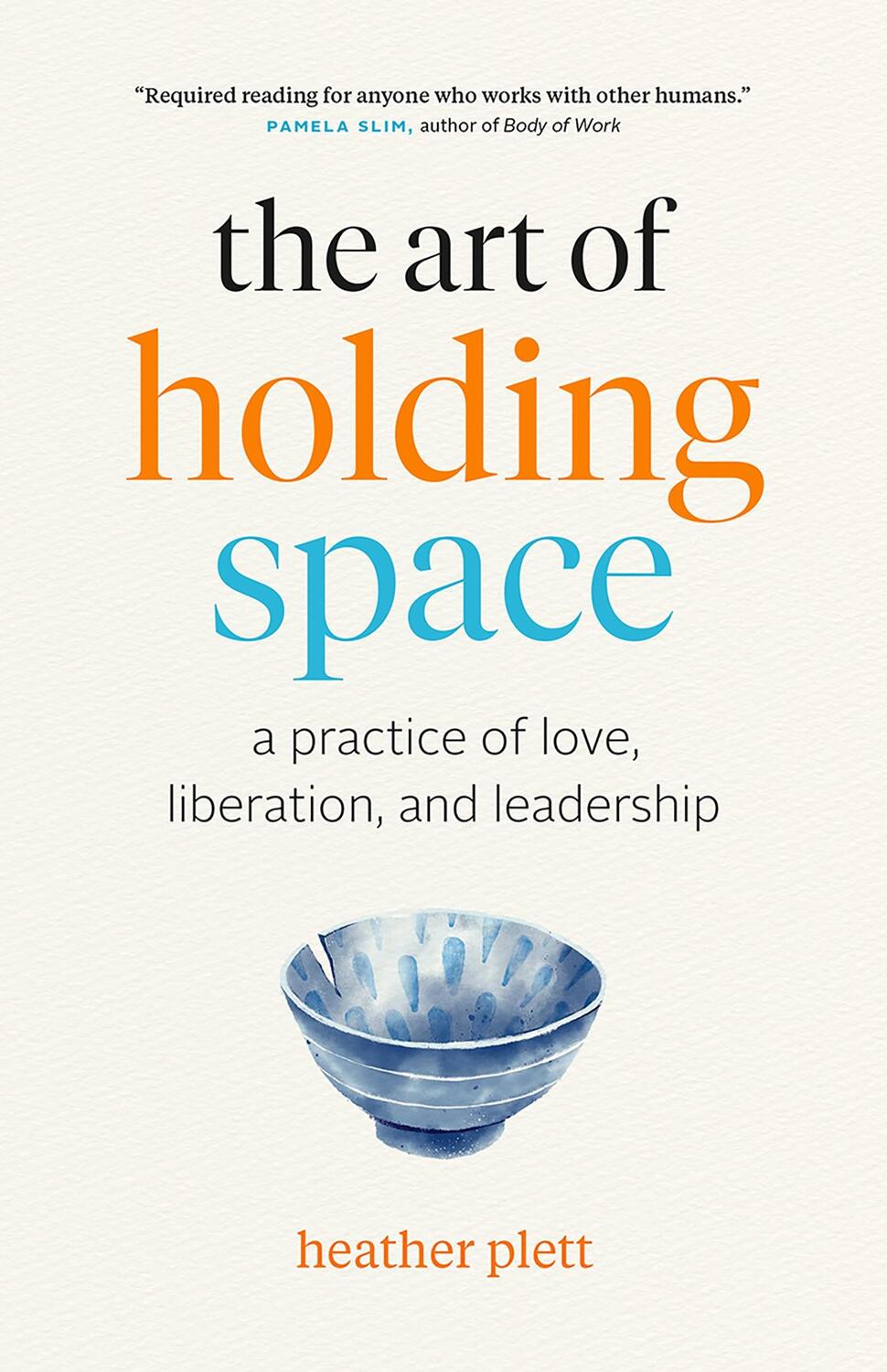Cover: 9781989603475 | The Art of Holding Space: A Practice of Love, Liberation, and...