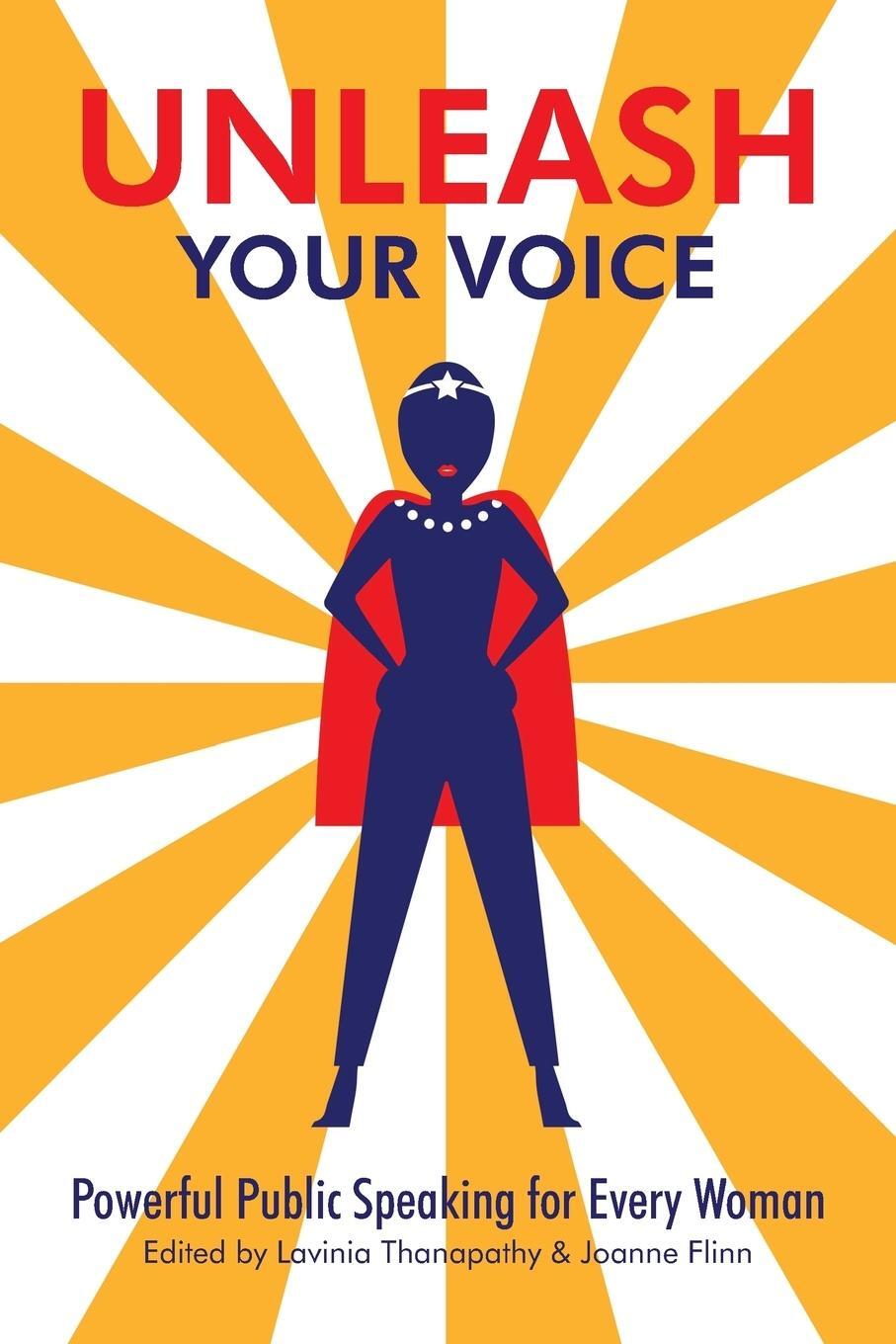 Cover: 9781543749960 | Unleash Your Voice | Powerful Public Speaking for Every Woman | Buch
