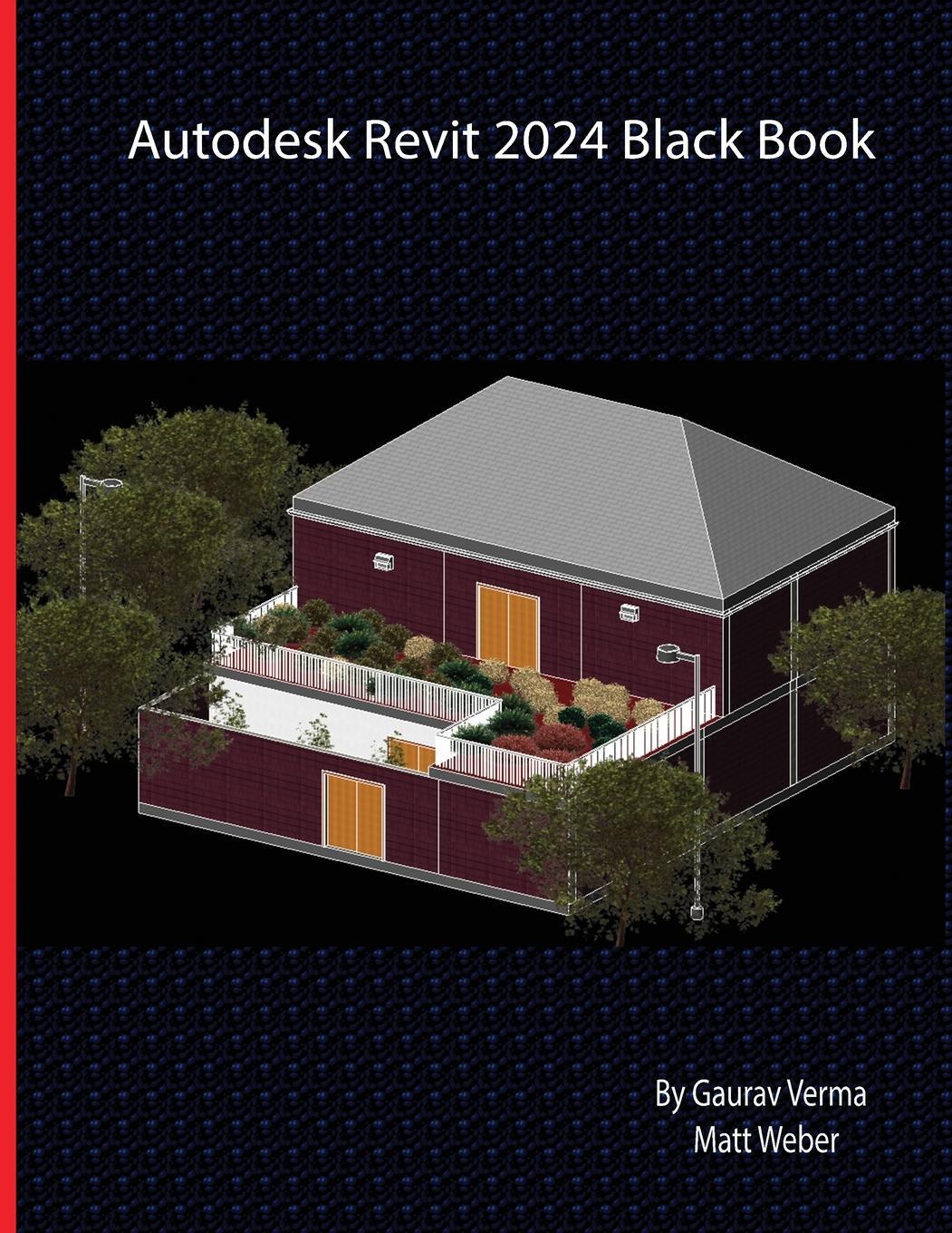 Cover: 9781774591031 | Autodesk Revit 2024 Black Book | Gaurav Verma (u. a.) | Taschenbuch