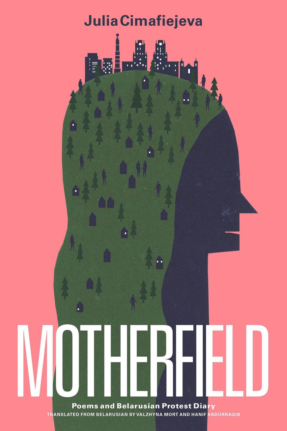 Cover: 9781646052257 | Motherfield | Poems & Belarusian Protest Diary | Julia Cimafiejeva