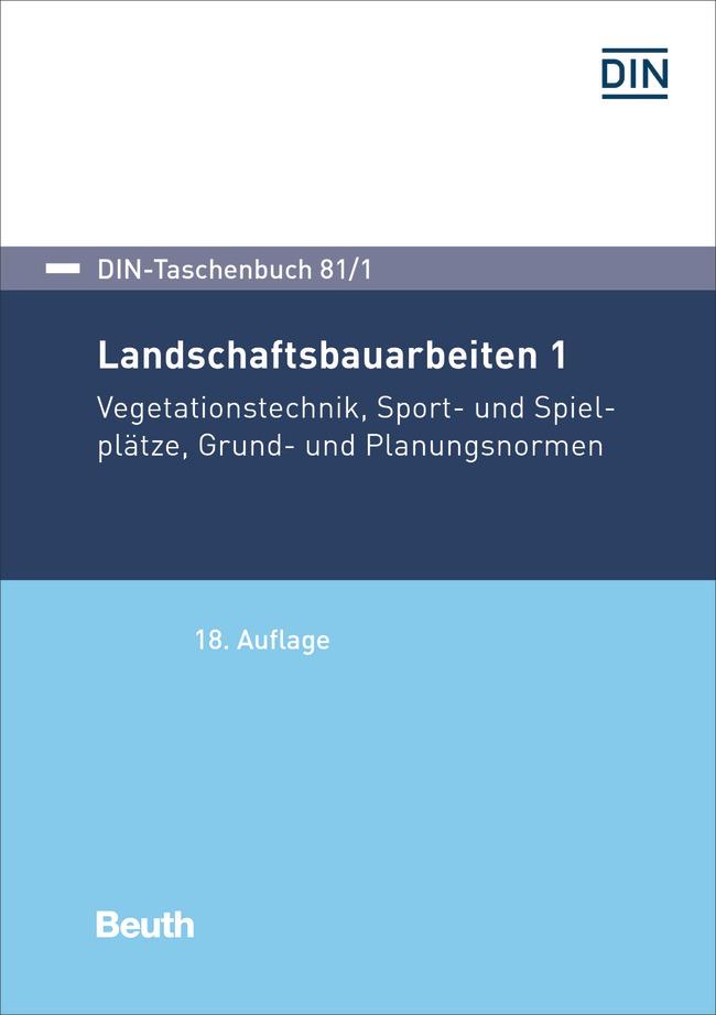 Cover: 9783410304654 | Landschaftsbauarbeiten 1 | DIN e.V. | Taschenbuch | 808 S. | Deutsch