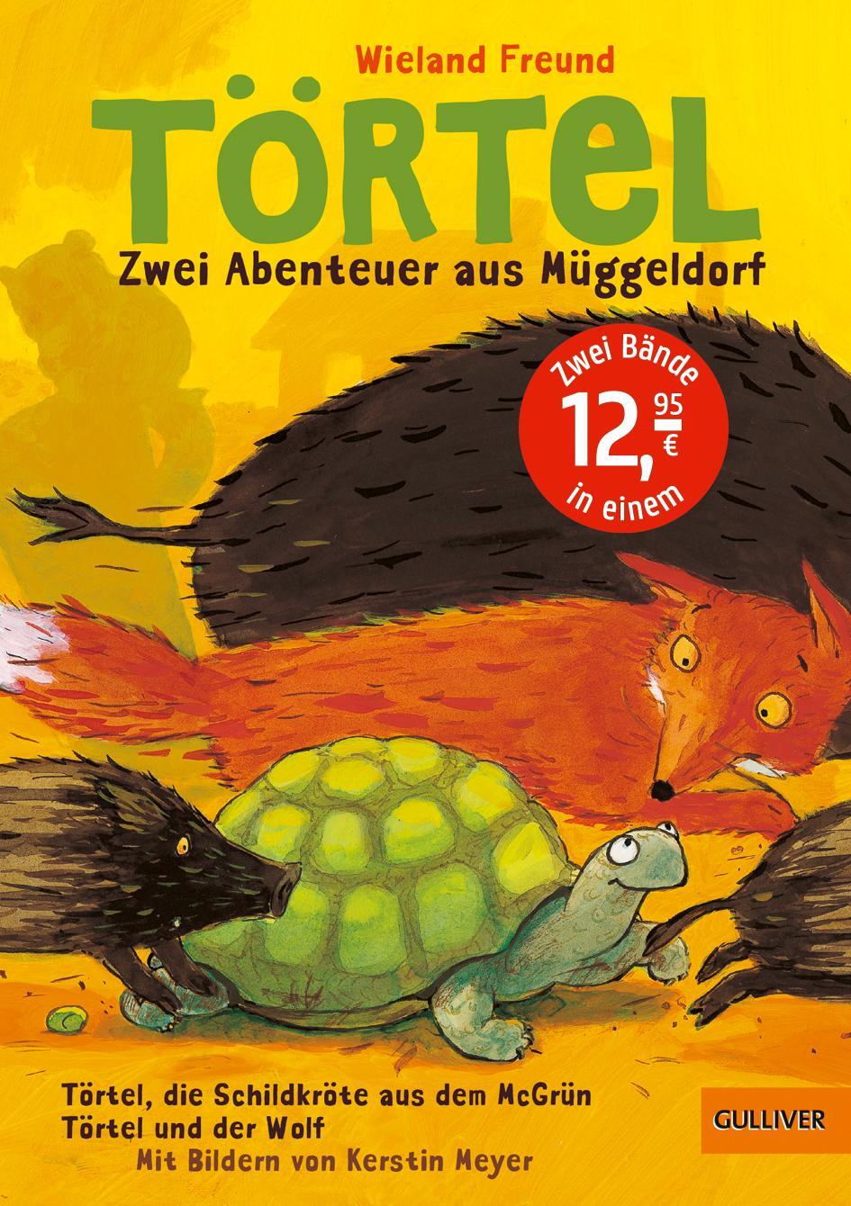 Cover: 9783407744555 | Törtel. Zwei Abenteuer aus Müggeldorf | Wieland Freund | Buch | 2014