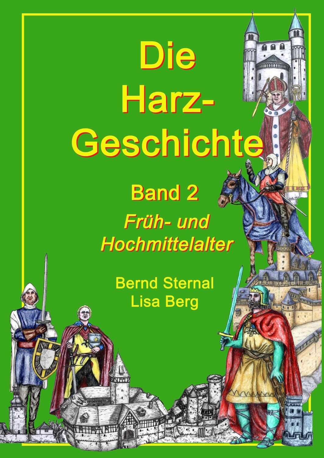 Cover: 9783848213399 | Die Harz - Geschichte 2 | Früh- und Hochmittelalter | Sternal (u. a.)