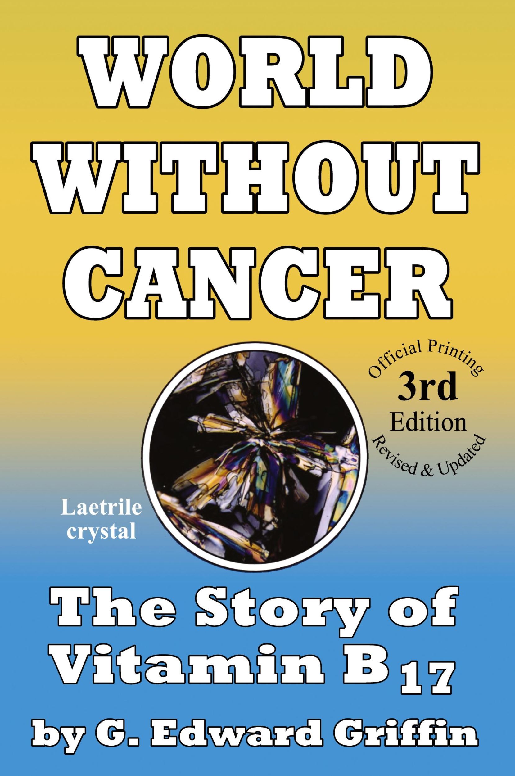 Cover: 9780912986500 | World Without Cancer | G. Edward Griffin | Taschenbuch | Englisch