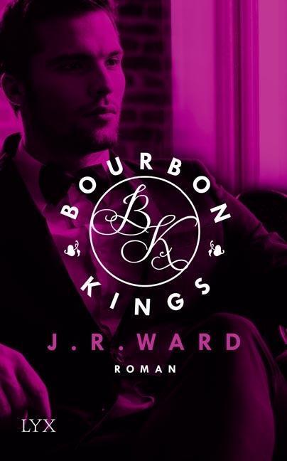 Cover: 9783736303225 | Bourbon Kings 01 | J. R. Ward | Taschenbuch | Bourbon Kings | Deutsch
