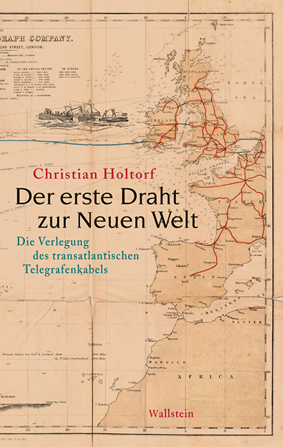 Cover: 9783835312425 | Der erste Draht zur Neuen Welt | Christian Holtorf | Buch | 352 S.