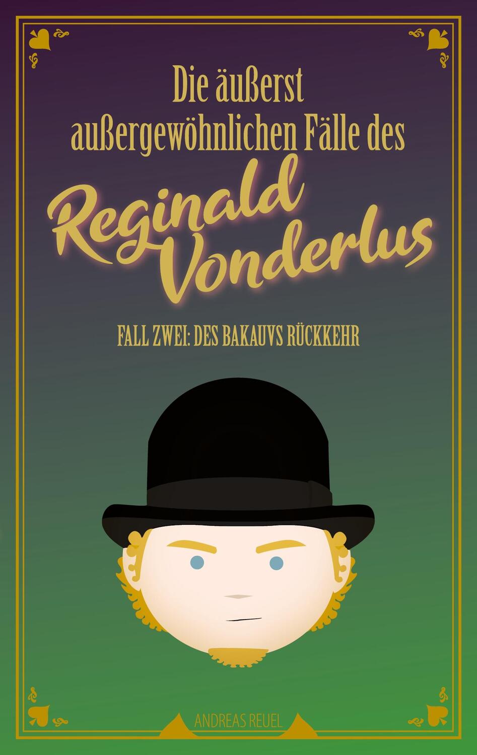 Cover: 9783740780258 | Die äußerst außergewöhnlichen Fälle des Reginald Vonderlus | Reuel