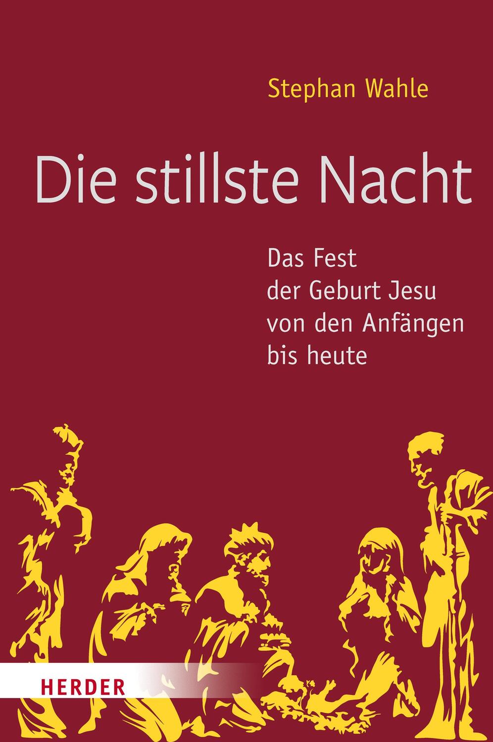 Cover: 9783451388040 | Die stillste Nacht | Stephan Wahle | Buch | 224 S. | Deutsch | 2018