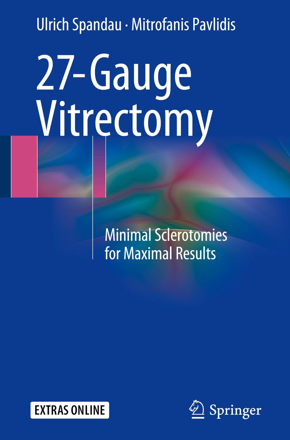 Cover: 9783319202358 | 27-Gauge Vitrectomy | Minimal Sclerotomies for Maximal Results | Buch