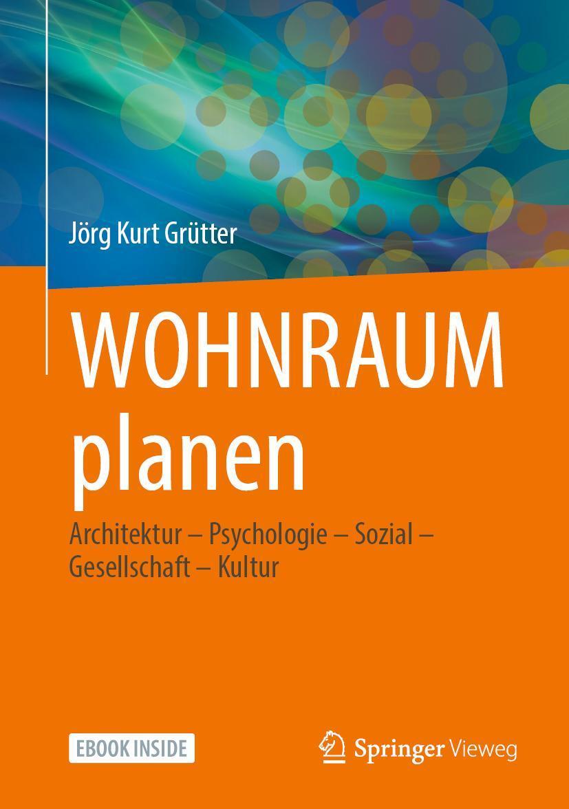 Cover: 9783658336875 | WOHNRAUM planen | Jörg Kurt Grütter | Bundle | Book + eBook | Deutsch