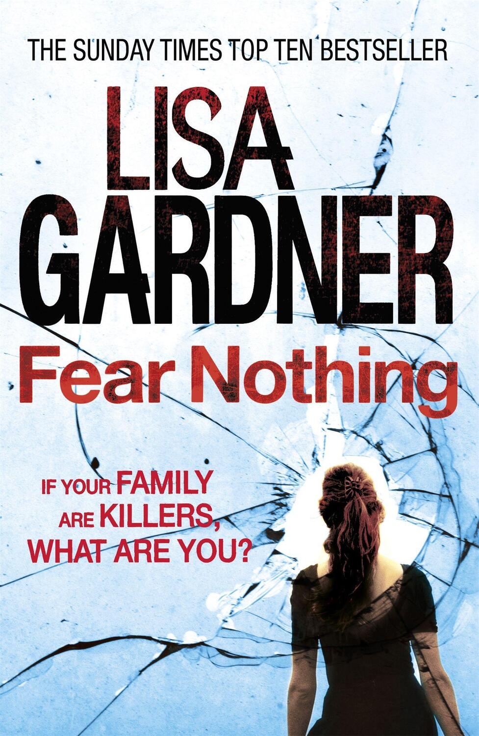 Cover: 9780755388349 | Fear Nothing (Detective D.D. Warren 7) | Lisa Gardner | Taschenbuch