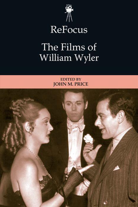 Cover: 9781399510462 | Refocus: the Films of William Wyler | John Price | Buch | Gebunden