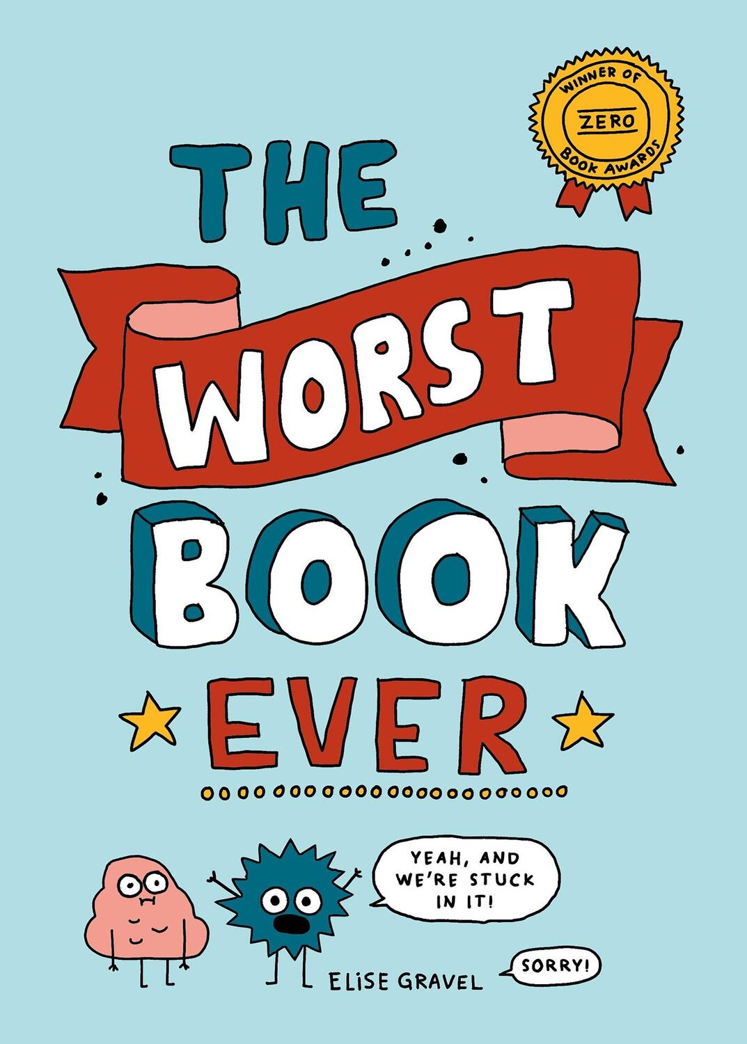 Cover: 9781770463639 | The Worst Book Ever | Elise Gravel | Buch | 48 S. | Englisch | 2019