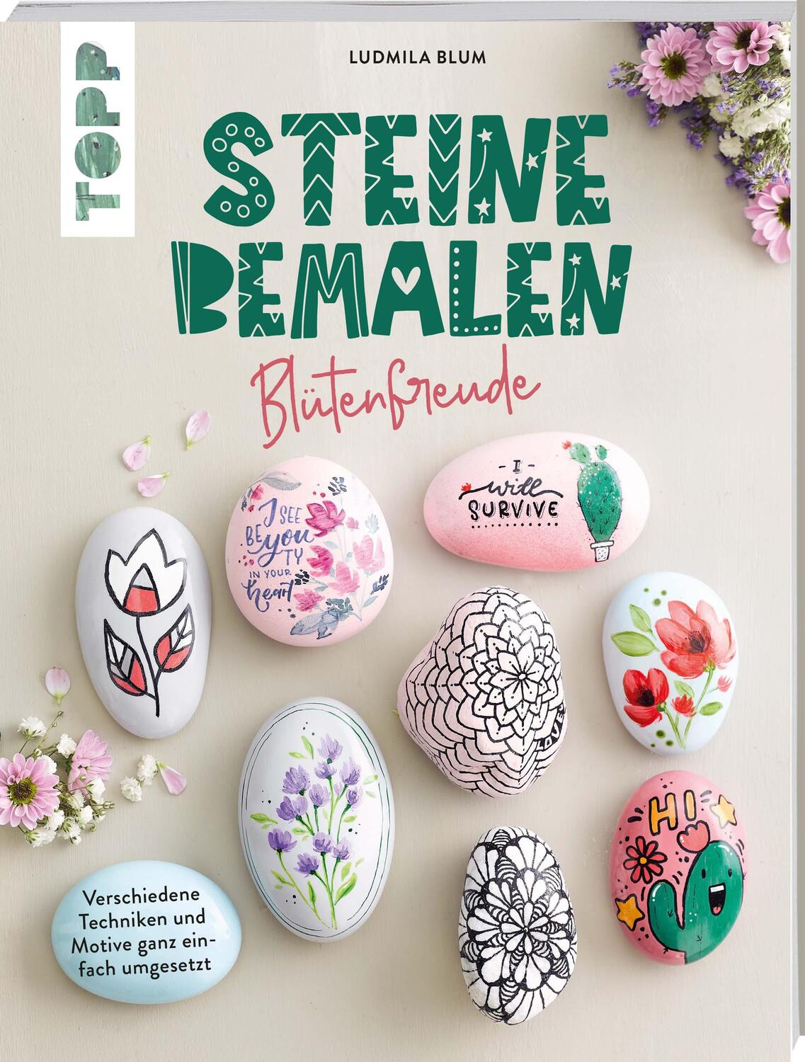 Cover: 9783772431173 | Steine bemalen - Blütenfreude | Ludmila Blum | Buch | Deutsch | 2022