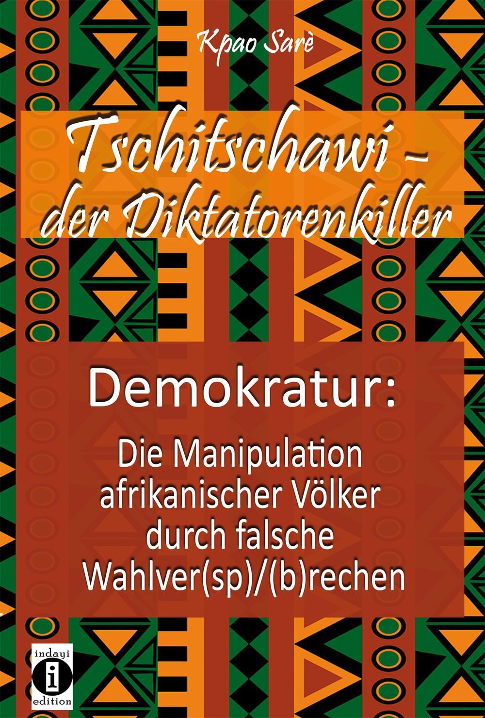 Cover: 9783910273313 | Tschitschawi - der Diktatorenkiller | Constant Kpao Sarè | Taschenbuch