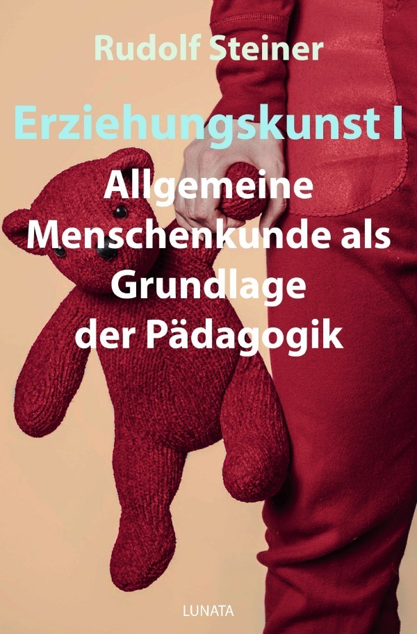 Cover: 9783752937879 | Erziehungskunst I | Rudolf Steiner | Taschenbuch | epubli