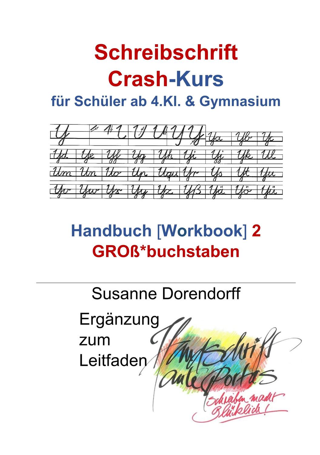 Cover: 9783752884715 | Schreibschrift Crash-Kurs - Handbuch 2 - Großbuchstaben | Dorendorff
