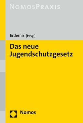 Cover: 9783848771912 | Das neue Jugendschutzgesetz | Murad Erdemir | Taschenbuch | broschiert