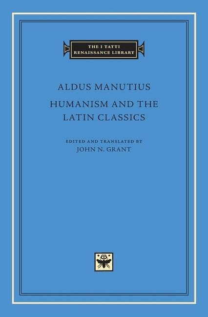 Cover: 9780674971639 | Humanism and the Latin Classics | Aldus Manutius | Buch | Englisch
