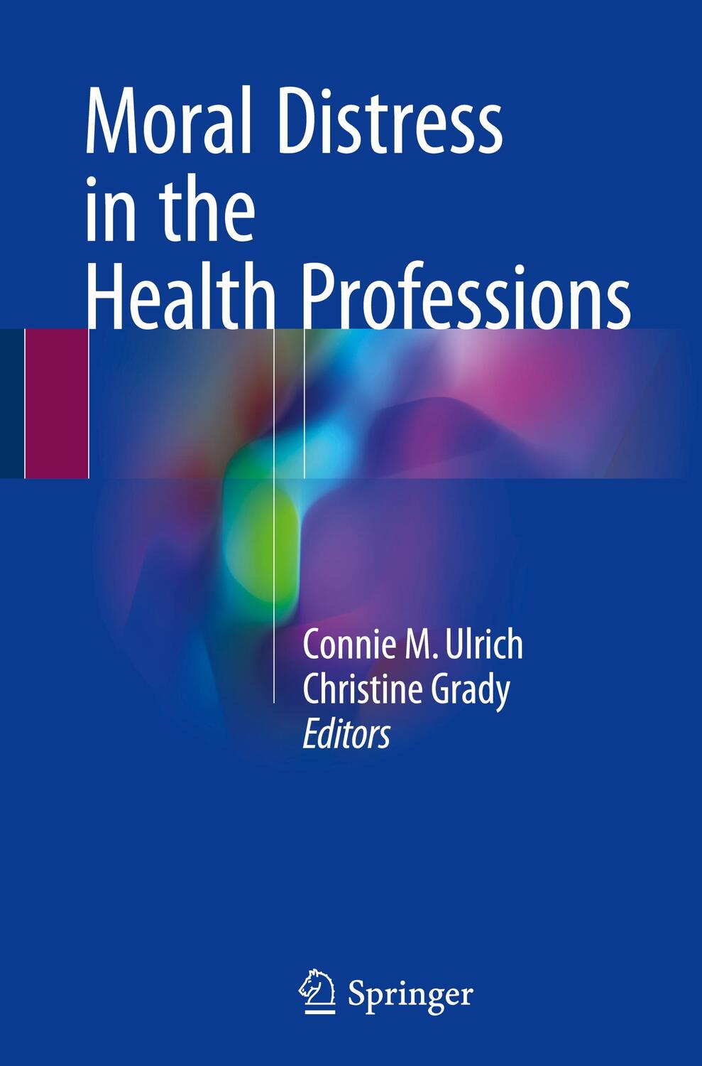 Cover: 9783319646251 | Moral Distress in the Health Professions | Christine Grady (u. a.)