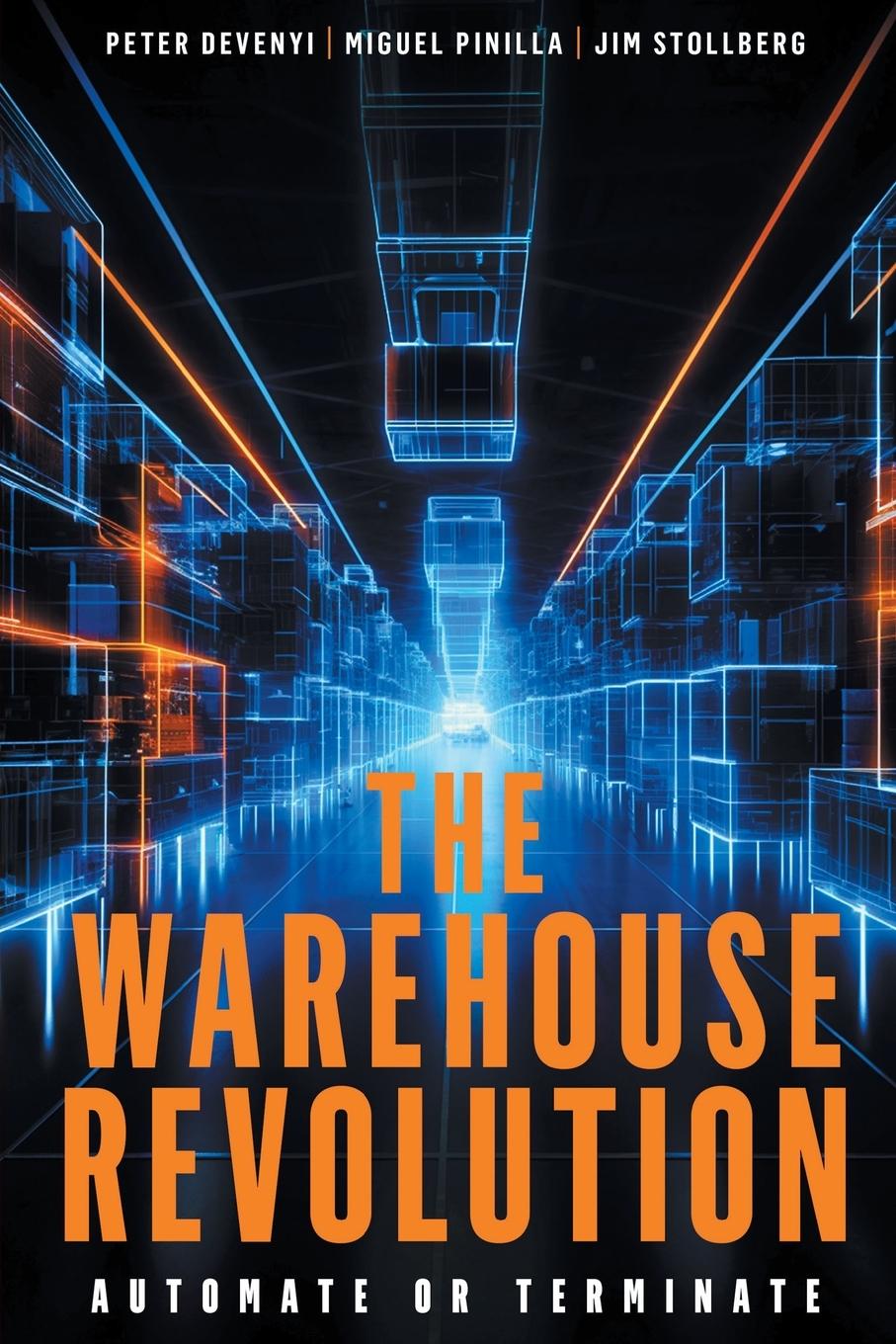 Cover: 9781637425732 | The Warehouse Revolution | Automate or Terminate | Devenyi (u. a.)