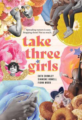 Cover: 9781454945963 | Take Three Girls | Cath Crowley (u. a.) | Taschenbuch | Englisch