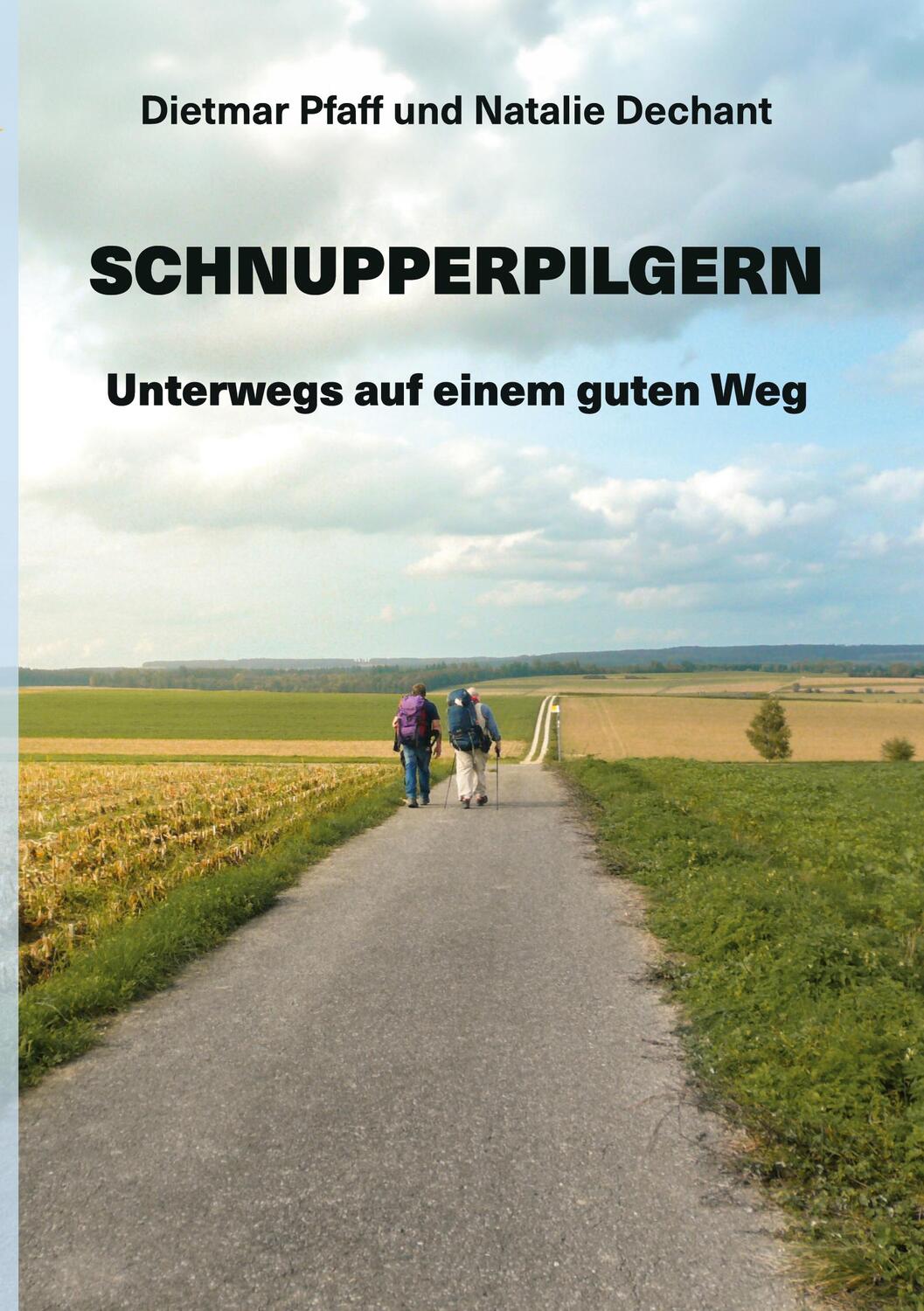 Cover: 9783758322471 | Schnupperpilgern | Unterwegs auf einem guten Weg | Pfaff (u. a.)