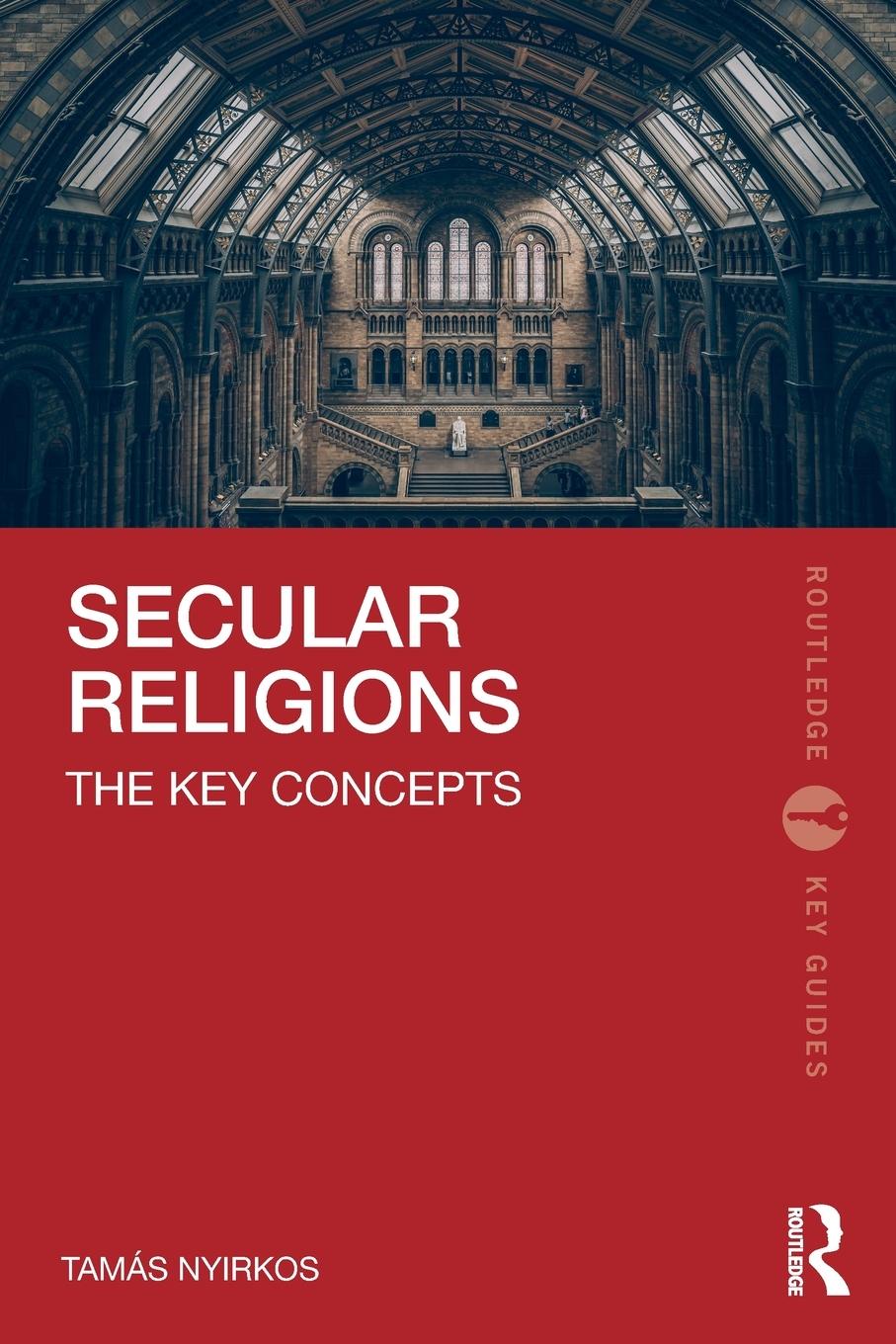 Cover: 9781032744339 | Secular Religions | The Key Concepts | Tamás Nyirkos | Taschenbuch