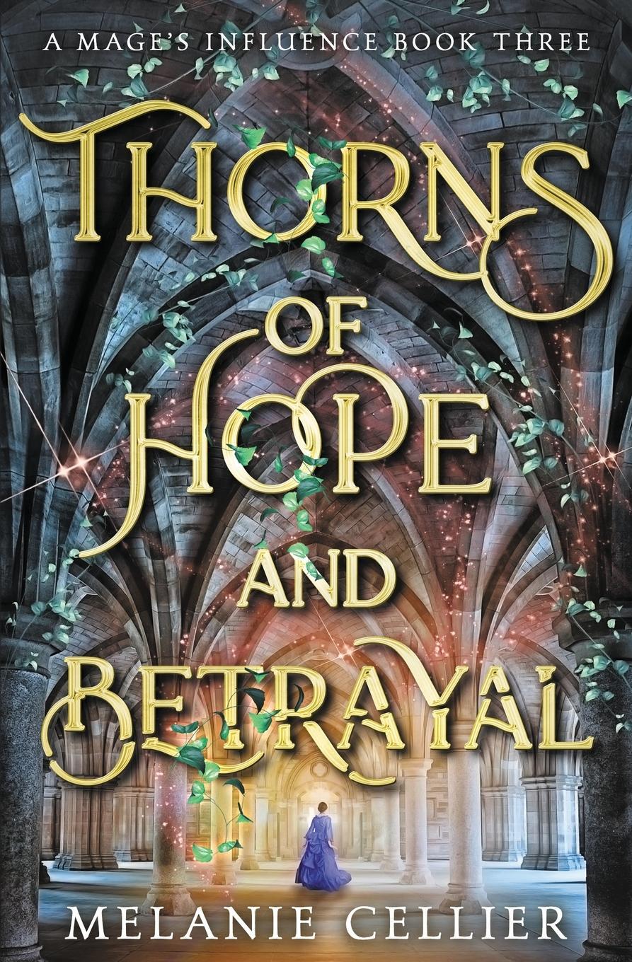 Cover: 9781922636355 | Thorns of Hope and Betrayal | Melanie Cellier | Taschenbuch | Englisch