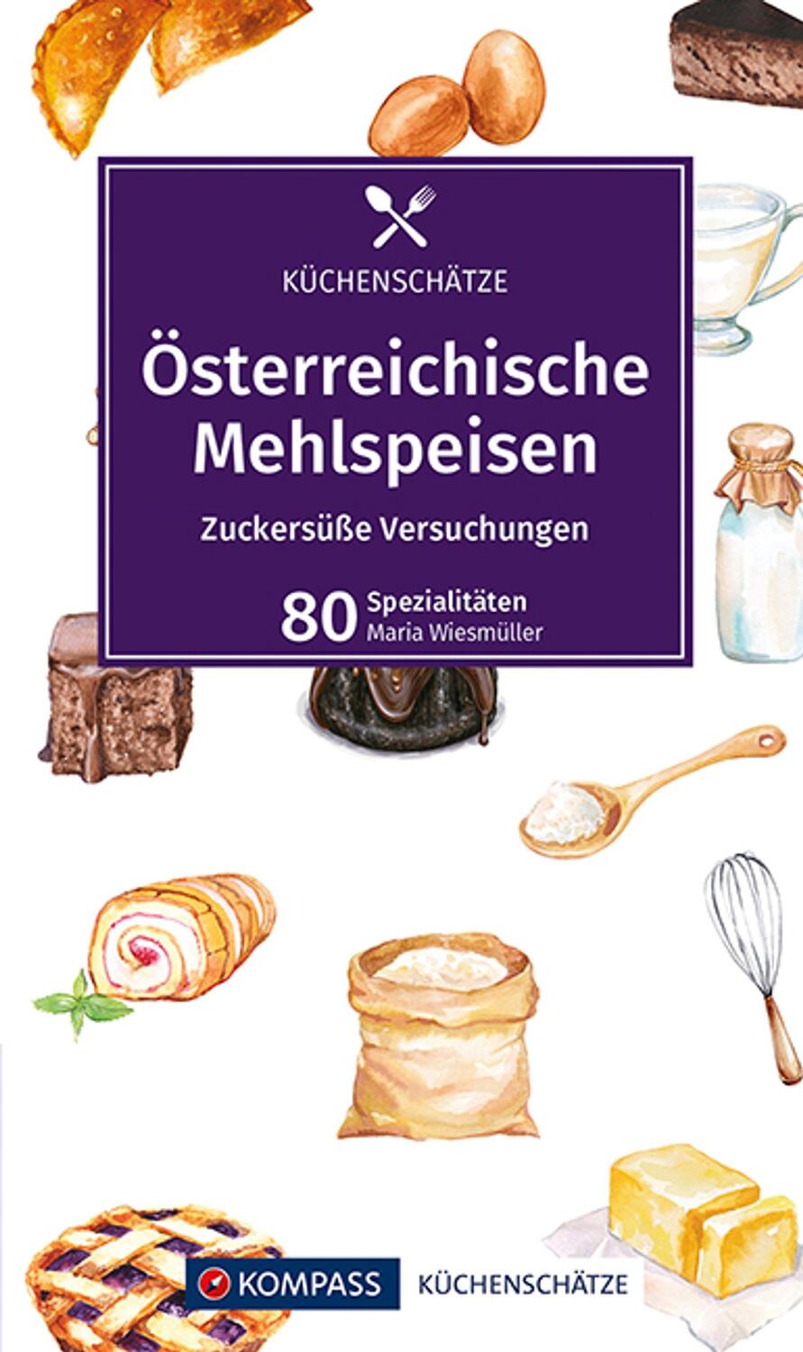 Cover: 9783991211716 | KOMPASS Küchenschätze Österreichische Mehlspeisen | Maria Wiesmüller