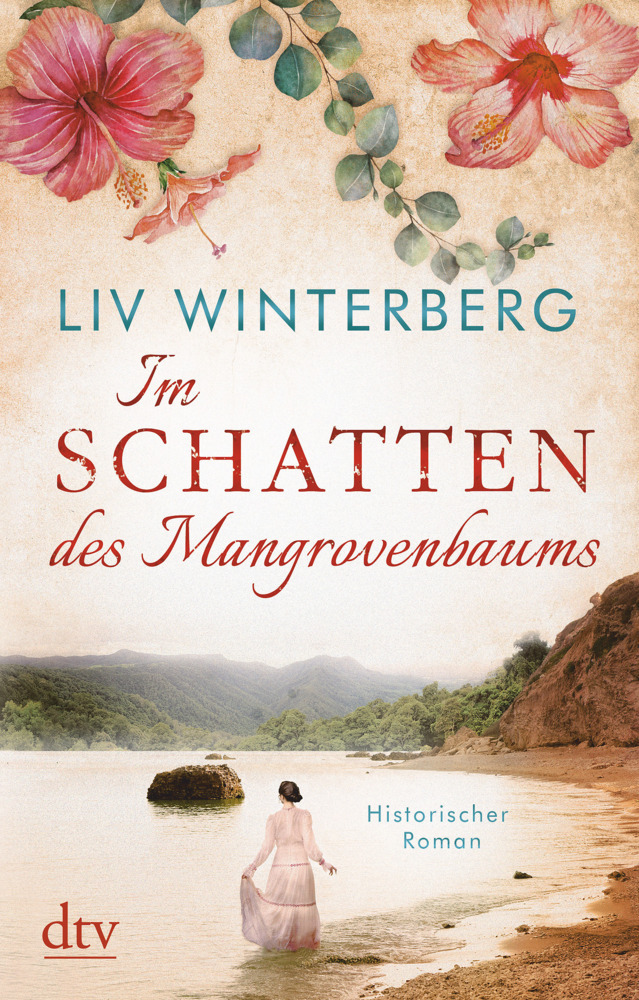 Cover: 9783423219273 | Im Schatten des Mangrovenbaums | Historischer Roman | Liv Winterberg