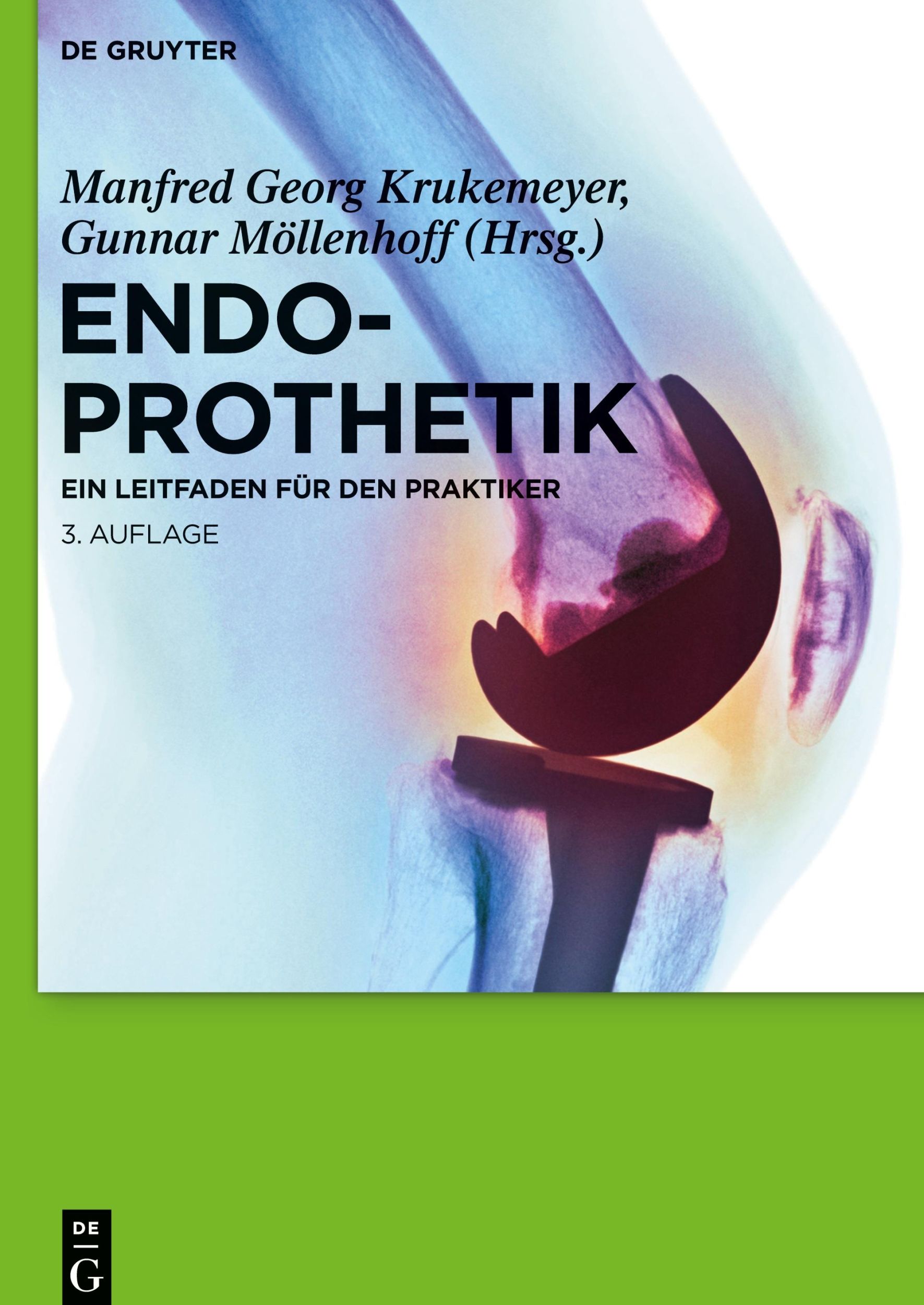 Cover: 9783110282610 | Endoprothetik | Ein Leitfaden für den Praktiker | Möllenhoff (u. a.)