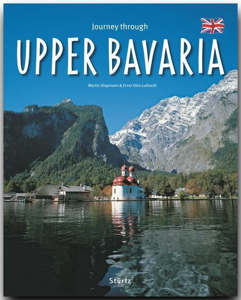 Cover: 9783800340828 | Journey through Upper Bavaria | Ernst-Otto Luthardt | Buch | 136 S.