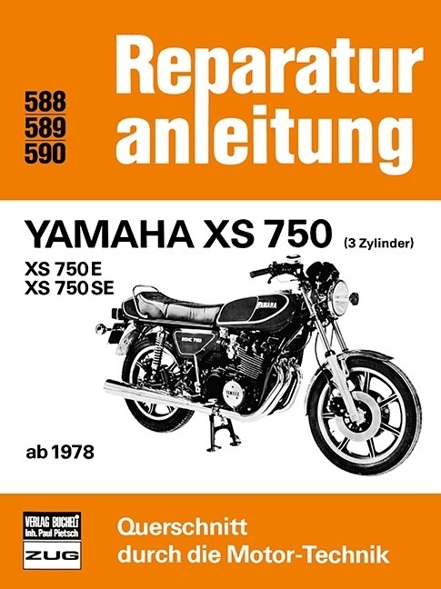 Cover: 9783716814765 | Yamaha XS 750 - XS 750 E - XS 750 SE | XS 750 E, XS 750 SE | Buch