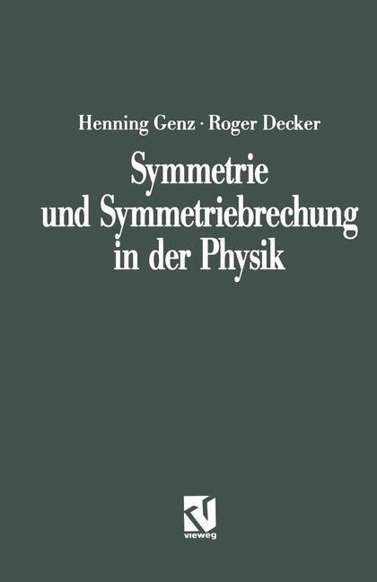 Cover: 9783528085582 | Symmetrie und Symmetriebrechung in der Physik | Henning Genz | Buch