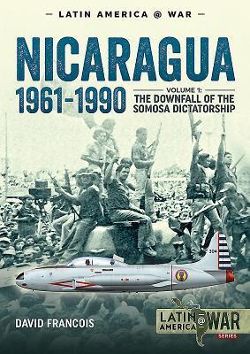 Cover: 9781911628217 | Nicaragua, 1961-1990 | David Francois | Taschenbuch | Englisch | 2018
