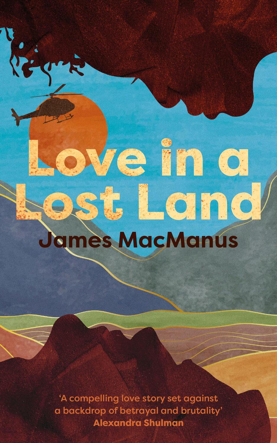 Cover: 9781915635419 | Love in a Lost Land | James MacManus | Taschenbuch | 336 S. | Englisch