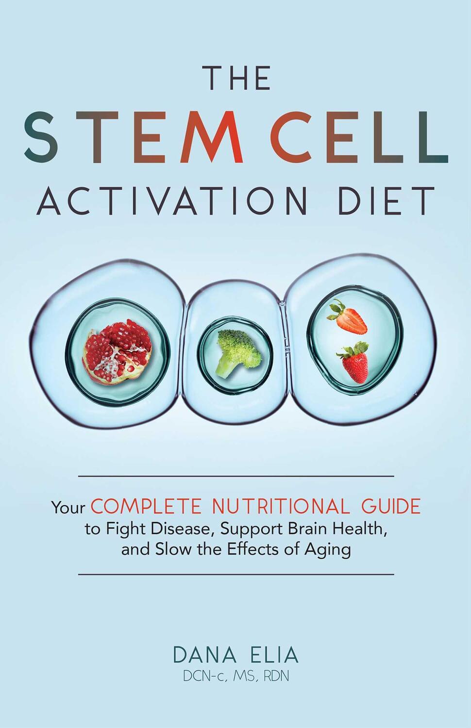 Cover: 9781646040117 | The Stem Cell Activation Diet | Dana M Elia | Taschenbuch | Englisch