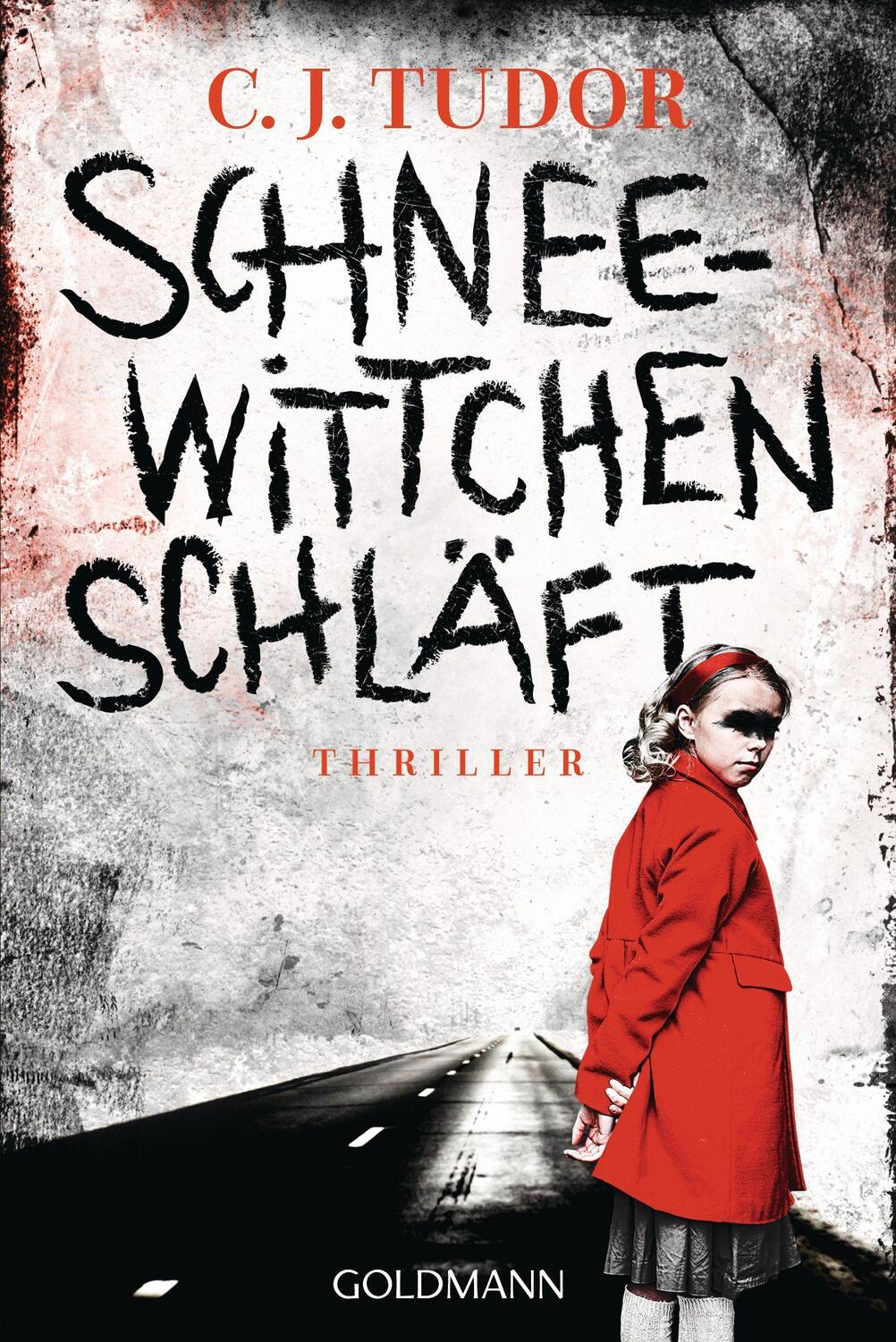 Cover: 9783442492954 | Schneewittchen schläft | Thriller | C. J. Tudor | Taschenbuch | 2022